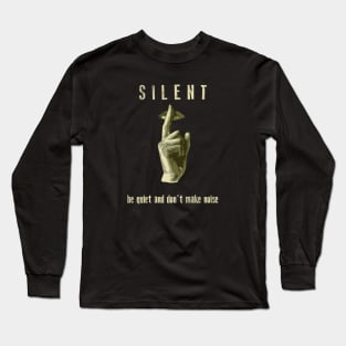 Silent Long Sleeve T-Shirt